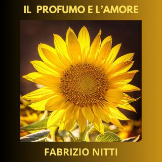 Fabrizio Nitti - Il Profumo e l'Amore (Radio Date: 15-12-2023)