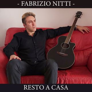 Fabrizio Nitti - Resto A Casa (Radio Date: 07-04-2020)