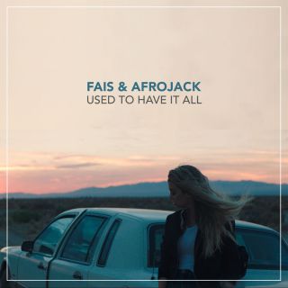 Fais & Afrojack - Used to Have It All (Radio Date: 28-10-2016)