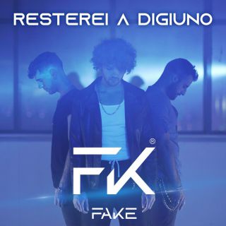 Fake - Resterei A Digiuno (Radio Date: 01-04-2022)