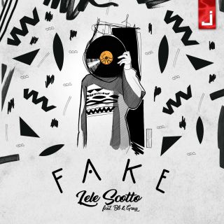 Lele Scotto - Fake (feat. BB & Gray) (Radio Date: 25-05-2018)