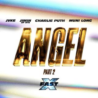 Jimin, Fast & Furious: The Fast Saga  - Angel, Pt. 2 (feat. JVKE, Charlie Puth & Muni Long) (Radio Date: 23-06-2023)
