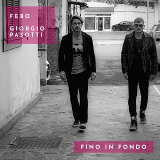 Fino in fondo (feat. Giorgio Pasotti), di Febo