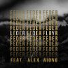FEDER - Lordly (feat. Alex Aiono)