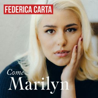 Federica Carta - Come Marilyn (Radio Date: 21-04-2023)