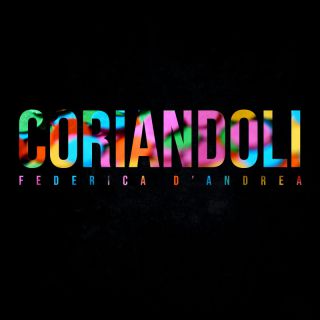 Federica D'Andrea - Coriandoli (Radio Date: 04-11-2022)