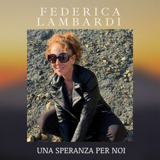 Federica Lambardi - Una speranza per noi (Radio Date: 07-04-2023)