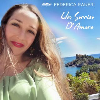Federica Raneri - Un sorriso d'amore (Radio Date: 07-06-2022)