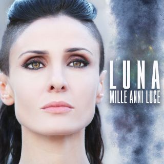 Luna - Mille anni luce (Radio Date: 08-12-2017)