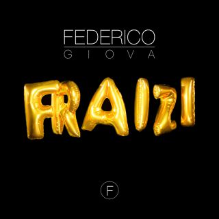 Federico Giova - Fraizi (feat. Jazze Pha) (Radio Date: 05-12-2014)