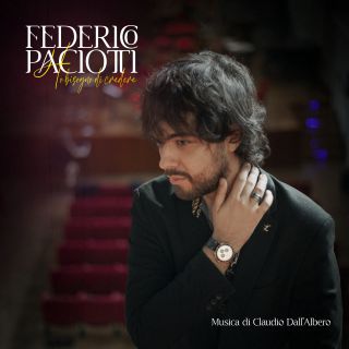 Federico Paciotti - Ho Bisogno Di Credere (Radio Date: 07-05-2021)