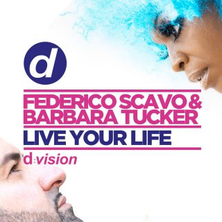 Federico Scavo &  barbara Tucker - Live Your Life (Radio Date: 20-11-2015)