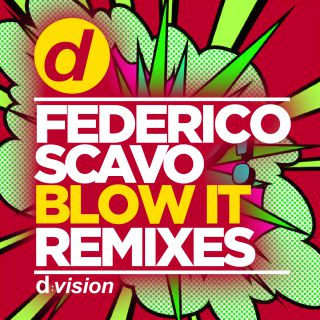 Federico Scavo - Blow It (Remixes) (Radio Date: 23-11-2018)