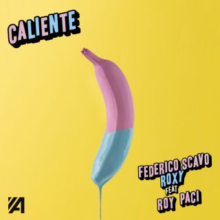 Federico Scavo, Roxy - Caliente (feat. Roy Paci) (Radio Date: 26-05-2023)