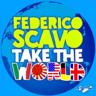 Federico Scavo - Take The World (Radio Date: 03-02-2017)