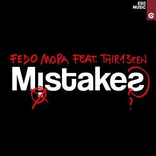 Fedo Mora - Mistakes (feat. Thir13een) (Radio Date: 16-09-2022)