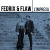 FEDRIX & FLAW - L'impresa