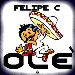 Felipe C - Ole'