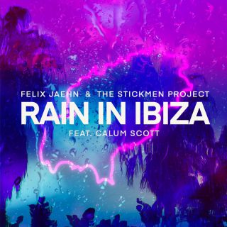 Felix Jaehn & The Stickmen Project - Rain In Ibiza (feat. Calum Scott) (Radio Date: 08-04-2022)