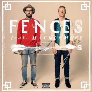 Fences - Arrows (feat. Macklemore & Ryan Lewis) (Radio Date: 05-09-2014)