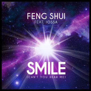 Feng Shui Feat. Iossa - Smile (Can't You Hear Me) (Radio Date: 28-02-2014)