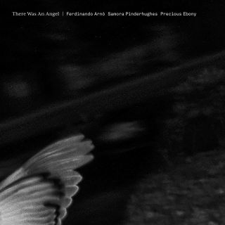 Ferdinando Arnò & Precious Ebony - There Was An Angel (feat. Samora Pinderhughes) (Radio Date: 26-06-2020)