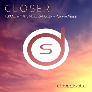 Ferkko & Moosbrugger - Closer (feat. Tristan Henry) (Radio Date: 11-10-2019)