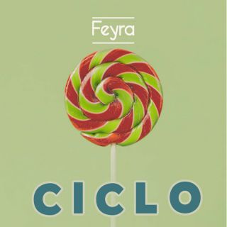 Feyra - Ciclo (Radio Date: 25-11-2021)