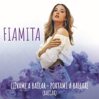 Fiamita - Llèvame A Bailar (portami A Ballare) (Radio Date: 09-07-2021)