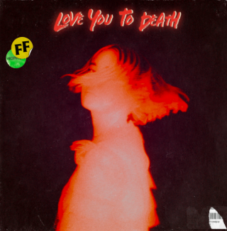Fickle Friends - Love You To Death (Radio Date: 09-09-2021)
