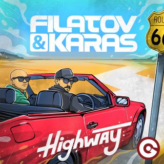 Filatov & Karas - Highway (Radio Date: 17-08-2018)
