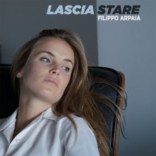 Filippo Arpaia - Lascia Stare (Radio Date: 24-06-2022)