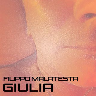 Filippo Malatesta - Giulia (Radio Date: 17-07-2020)