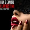 FILV & EDMOFO - Clandestina (feat. Emma Peters)