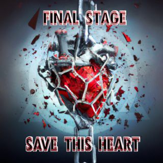 Final Stage - Save This Heart (Radio Date: 19-05-2023)
