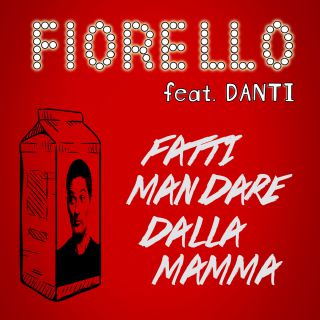 Fiorello - Fatti mandare dalla mamma (feat. Danti) (Radio Date: 10-11-2017)