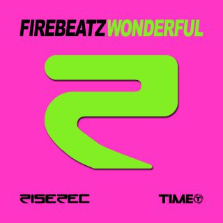 Firebeatz - Wonderful (Radio Date: 02-08-2013)