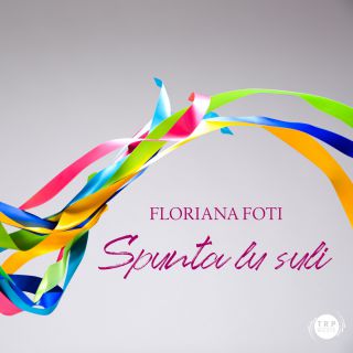 Floriana Foti - Spunta Lu Suli (Radio Date: 14-01-2022)