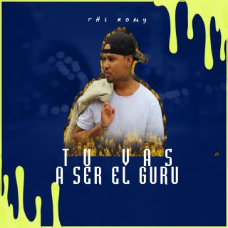 The Romy - Tu Vas A Ser El Guru (Radio Date: 01-07-2022)