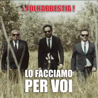 Folkabbestia - Lo Facciamo Per Voi (Radio Date: 27-09-2019)
