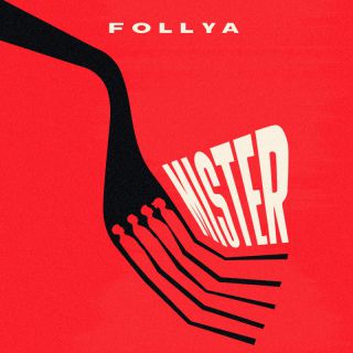 FOLLYA - mister (Radio Date: 17-03-2023)