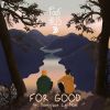 FOOTHILLS - For Good (feat. Dominque Le Mon)