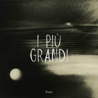 Foxx - I più grandi (Radio Date: 02-12-2022)