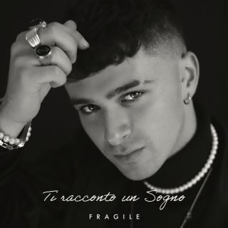 Fragile - Ti racconto un sogno (Radio Date: 09-12-2022)