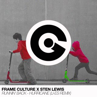 Frame Culture X Sten Lewis - Runnin' Back (Hurricane) (LI-ES Remix) (Radio Date: 27-04-2018)