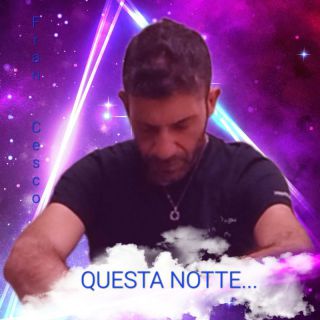 Fran Cesco - Questa Notte (Radio Date: 08-09-2023)