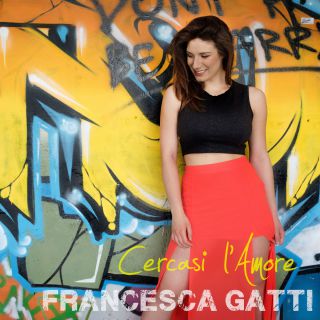 Francesca Gatti - Cercasi l'amore (Radio Date: 22-06-2018)