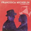 FRANCESCA MICHIELIN - L'amore esiste