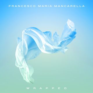 Francesco Maria Mancarella - Wrapped (Radio Date: 13-11-2020)