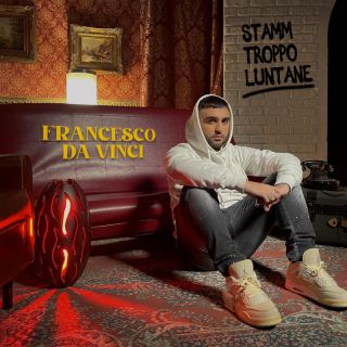 Francesco Da Vinci - Stamm Troppo Luntane (Radio Date: 14-12-2021)
